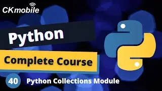 Python Complete Course #-40 Python Collections Module, counter and namedtuple