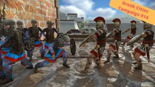 Securing the East: Greek Cities Campaign #14: Rome Remastered