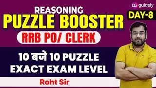 RRB PO/CLERK Pre 2023 | Expected 100 Puzzle & Seating Arrangement Series ROHIT SIR 