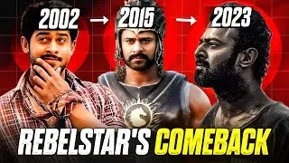 The Unforgettable Comeback of PRABHAS