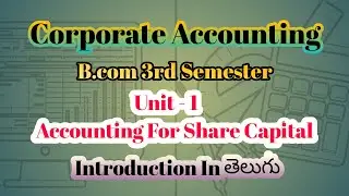 1. Corporate accounting - Accounting for share capital introduction in telugu |