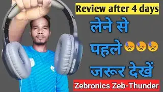 Zebronics Zeb Thunder Bluetooth Hadephone Review After 4 Days || Best Wireless Hadephone Under 1000