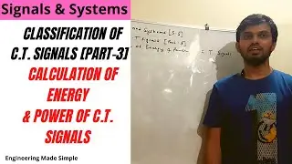 Signals & Systems[SS]: L08: Calculation of Energy & Power of C.T. Signals