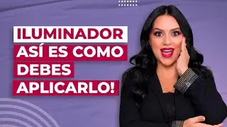 La forma CORRECTA de aplicar el ILUMINADOR