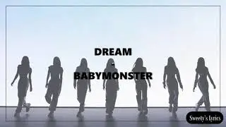 BABYMONSTER - DREAM (LYRICS)