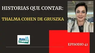 Stories to tell with Thalma Cohen Gruszka