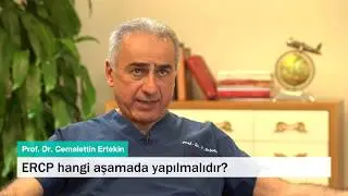 ERCP hangi aşamada yapılmalıdır?