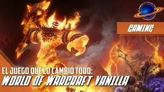 Planeta IX | World of Warcraft Vanilla | El veterano campeón de los MMORPG