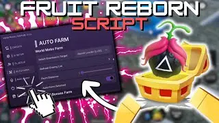 *NEW* Fruit Reborn Script (PASTEBIN 2025) (MAX FRUIT, AUTOFARM , AUTO RENEW QUEST , AUTO FARM CHEST)