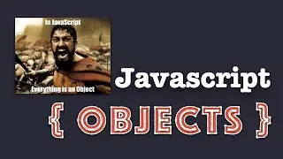 🔥[ Have no Regrets ] 👉 Javascript Objects 