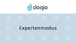 Weitere Funktionen im Doqio mit dem Expertenmodus freischalten