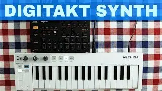 ELEKTRON DIGITAKT TUTORIAL MAKING SYNTHS USING SAMPLES
