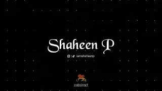 Iamshaheenp Intro || By Zabstract Studio