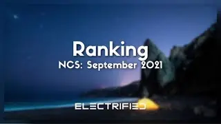 Ranking NCS September 2021 (feat. Sammy)