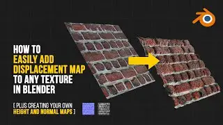 How To Easily Add Displacement Maps To Any Texture In Blender 3D