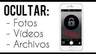 ¿Cómo ocultar fotos, vídeos y archivos en iPhone? (GRATIS SIN JAILBREAK 2017)