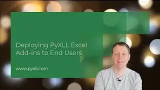 Deploying Python Excel Add-ins to End Users