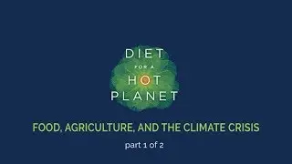Navigating the Nexus: Food Systems, Agriculture, and Climate Change