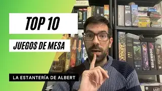 🧩 TOP 10 🧩 Juegos de mesa de la estantería de Albert