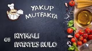 KIYMALI PATATES RULO TARİFİ | Yakup Mutfakta | #EskisiKadarYakinOlamayiz