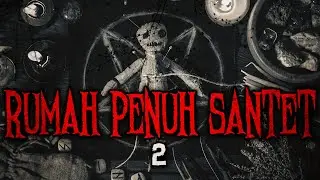 MINTA TEMENIN USTAD KALO DENGER CERITA INI - RUMAH PENUH SANTET 2 | Haus Horror #80