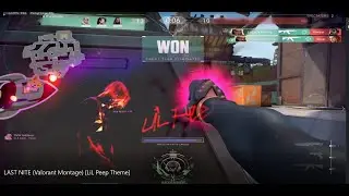 LAST NITE (Valorant Montage) [LiL Peep Theme]