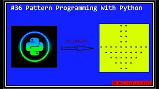 Python Pattern Printing Programs | Pattern Programming With Python #36