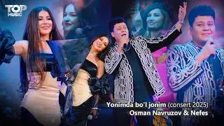Osman Navruzov & Nefes Yonimda bo'l jonim (consert 2025)