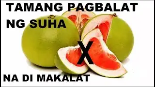 Tamang Paraan ng Pagbalat ng Suha. How to peel Pomelo