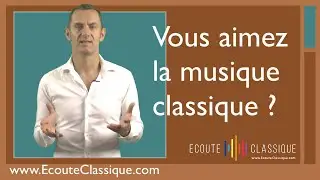 Vous aimez la musique classique ?