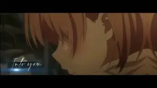Into You - Amv Typography | Alight