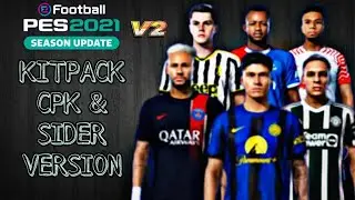 Pes 2021 Patch 2023 New Kits 2024 | Kitpack V2 23/24 | Cpk And Sider Version | Patch