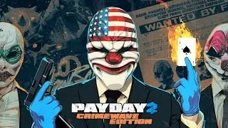 Payday 2 Crimewave Edition | Découverte
