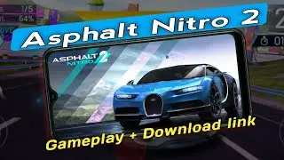 Asphalt nitro 2 android BETA gameplay | With download link | Asphalt nitro 2