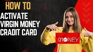 How To Activate Virgin Money Cradit card I DOUBLE Z