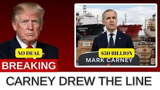 BREAKING: Carney Just HUMILIATED Trump Over His $50 Billion Tariff Attack On Canada