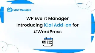 WP Event Manager Introducing iCal Add on for 