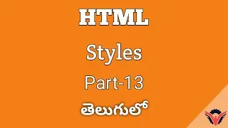 HTML Tutorial Styles Part 13 In Telugu