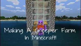 Making A Creeper Farm In Minecraft - Part 35