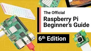 The Official Raspberry Pi Beginner's Guide OUT NOW!
