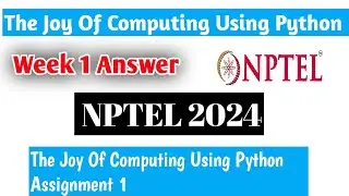 NPTEL The Joy of Computing using Python week 1 Assignment Answers | SciShowEngineer