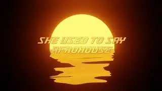 NPN - SHE USED TO SAY AFROHOUSE (PROD. BY NOPRO) 
