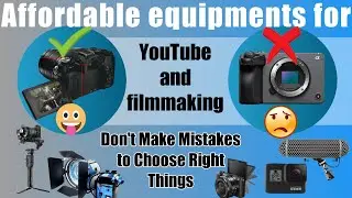 Equipment for Low Budget Filmmaking and Youtube video | filmmaking for beginners