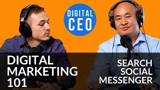 Digital Marketing 101: Search, Social, & Messenger