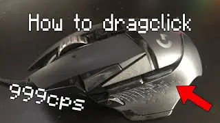 How to dragclick on the Logitech G502 Hero (20+cps)
