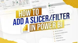 How to Add a Slicer in Power BI