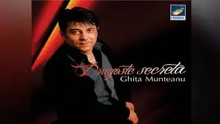 Ghita Munteanu - Dragoste secreta - CD - Dragoste secreta