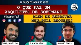 LIVE - Qual a função do arquiteto de software? | Expertos Talk