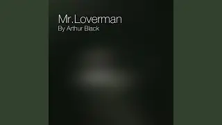 Mr. Loverman