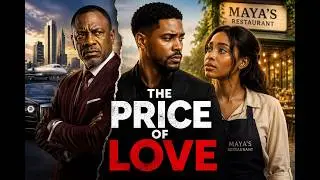 PRICE OF LOVE: The BILLIONAIRE Who Gave Up Everything For The Woman He LOVED | Full Movie